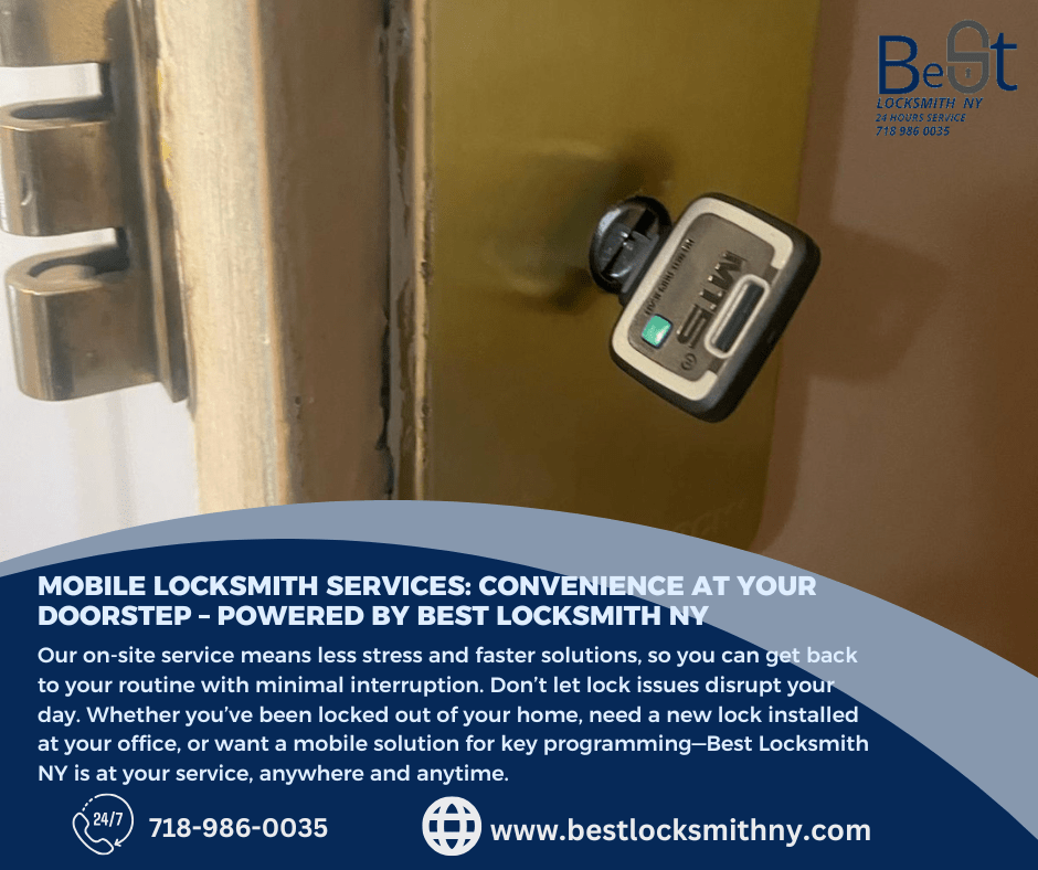 Mobile Locksmith Services Convenience at Your Doorstep by Best Locksmith NY